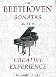 The Beethoven Sonatas and the Creative Experience