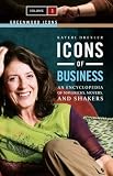 Review Greenwood Press  / Icons of Business [Two Volumes]: An Encyclopedia of Mavericks, Movers, and Shakers (Greenwood Icons)