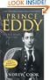 Prince Eddy: The King Britain Never Had