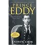 Prince Eddy: The King Britain Never Had