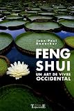 Feng Shui : Un art de vivre occidental