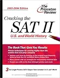 Cracking the SAT II: U.S. & World History, 2003-2004 Edition (College Test Prep)