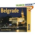 Belgrade: The Bradt City Guide (Bradt Mini Guide) by Laurence Mitchell