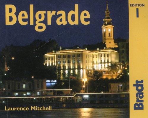 City Travel Guides Discounted  Books : Belgrade (The Bradt City Guide)