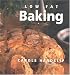Low Fat Baking (Healthy Life (Southwater))