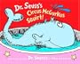 Dr. Seuss's Circus McGurkus Squirt! (Dr. Seuss Nursery Collection)