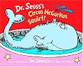 Dr. Seuss's Circus McGurkus Squirt! (Dr. Seuss Nursery Collection)