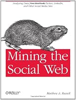 Mining the social web