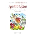 Fun for a Fiver or Less in Amsterdam: Hundreds of Things to Do in Amsterdam for 5 or Under by Ben West