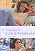 50 Natural Ways to Cure a Headache (50 Natural Ways to)