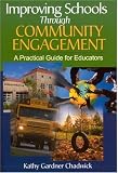 Improving Schools Through Community Engagement: A Practical Guide for Educators