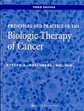 Principles and Practice of the Biologic Therapy of Cancer