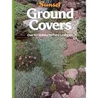 Ground Covers: Over 100 Varieties for Every Landscape (Gardening and Landscaping) by  Sunset Books