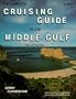 The Complete Cruising Guide to the Middle Gulf