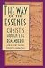  : The Way of the Essenes: Christ's Hidden Life Remembered