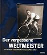 Der vergessene Weltmeister
