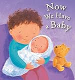 Now we have a baby