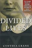 Divided Lives: The Untold Stories of Jewish-Christian Women in Nazi Germany