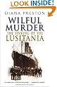 Wilful Murder: The Sinking of the Lusitania