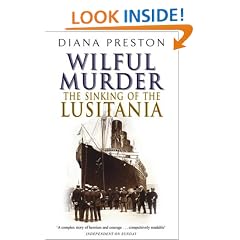 Wilful Murder: The Sinking of the Lusitania
