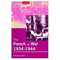 The French at War 1934-1944