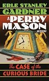 The Case of the Curious Bride (Perry Mason Mysteries (Fawcett Books))