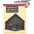 Toronto Architect Edmund Burke: Redefining Canadian Architecture