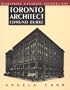 Toronto Architect Edmund Burke: Redefining Canadian Architecture
