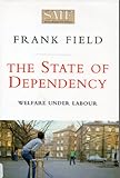 The state of dependency : welfare under Labour