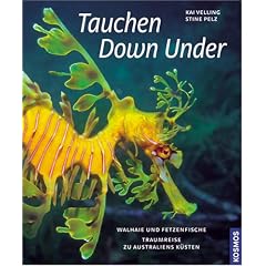 Tauchen - Down Under: Walhaie und Fetzenfische. Traumreise zu Australiens K�sten