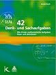 42 Denk- und Sachaufgaben: Wie Kinder mathematische Aufgaben l�sen und diskutieren
