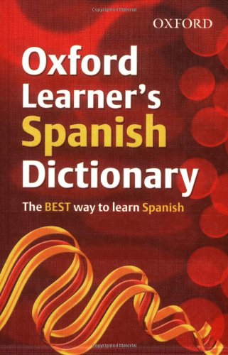 Oxford Learners Spanish Dictionary (Oxford Learners Dictionary)