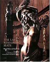 The Last Remaining Seats: Movie Palaces Of Tinseltown (Architecture and Film)
