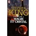 La Tour Sombre, Tome 4 : Magie et cristal