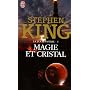 La Tour Sombre, Tome 4 : Magie et cristal
