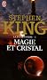 La Tour Sombre, Tome 4 : Magie et cristal