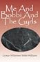Me and Bobbi and the Gyrls