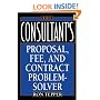 The Consultant's Proposal, Fee, and Contract Problem-Solver