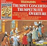 Telemann: Trumpet Concerto; Trumpet Suite; Overture