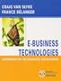 E-Business Technologies: Supporting the Net-Enhanced Organization (The Wiley Series on Net-Enhanced Organizations)