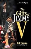 The Gifts of Jimmy V: A Coach's Legacy