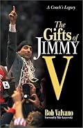 The Gifts of Jimmy V: A Coach's Legacy