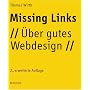 Missing Links: �ber gutes Webdesign von Thomas Wirth