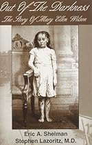 Out Of The Darkness: The Story of Mary Ellen Wilson