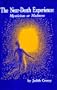 The Near-Death Experience: Mysticism or Madness
