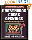 Unorthodox Chess Openings (Cardoza Publishing's Essential Opening Repertoire Series)