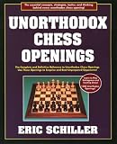 Unorthodox Chess Openings (Cardoza Publishing's Essential Opening Repertoire Series) by Eric Schiller