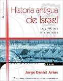 Historia Antigua de Israel: Los Libros Historicos