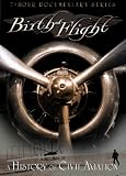 Birth of Flight: History of Civil Aviation