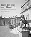 Irish Houses and Gardens: From the Archives of "Country Life"